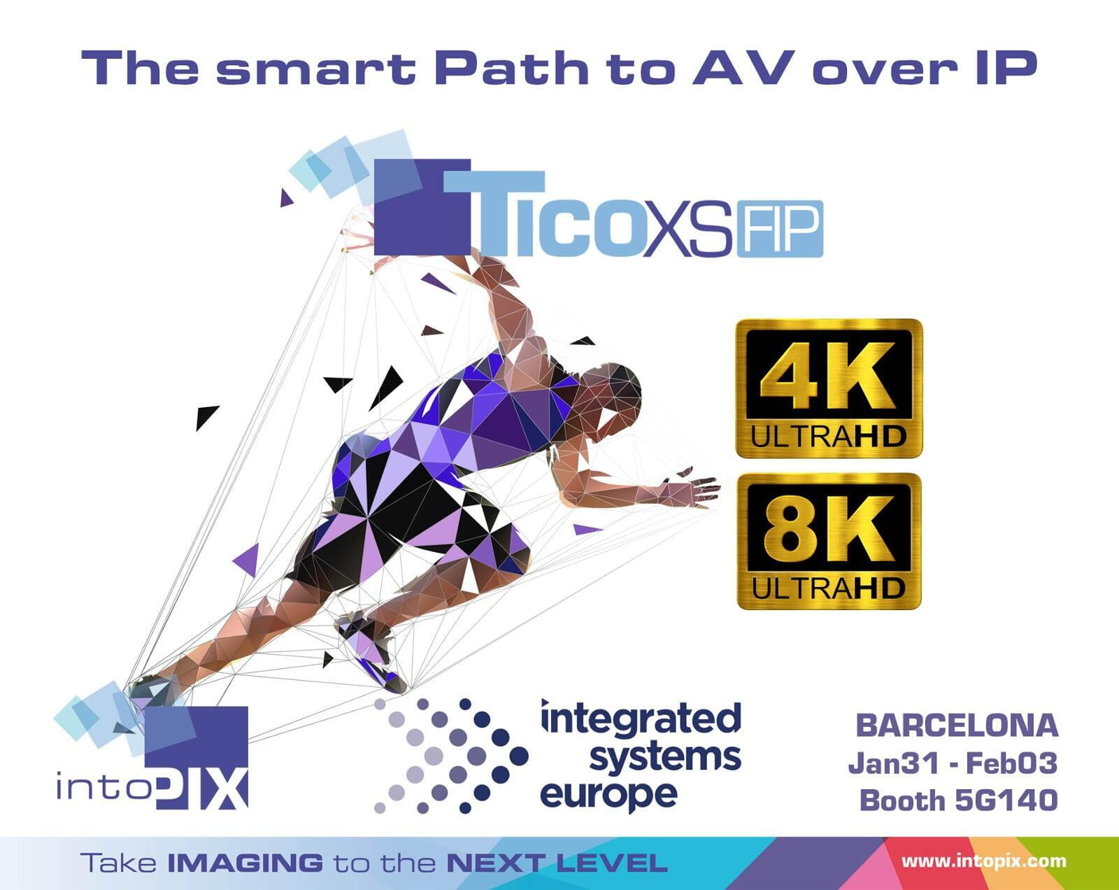 intoPIXは、TicoXS FIP Technology for Premium 4K & 8K AVoIP & Wireless AVをISE 2023で紹介します。